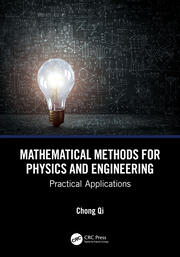 Mathematical Methods for Physics and Engineering: Practical Applications book cover