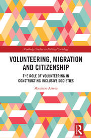 Volunteering, Migration and Citizenship: The Role of Volunteering in Constructing Inclusive Societies book cover