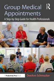 Group Medical Appointments: A Step-by-Step Guide for Health Professionals book cover