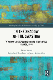 In the Shadow of the Swastika: A Woman’s Perspective on Life in Occupied France, 1940 book cover