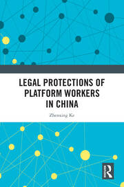 Legal Protections of Platform Workers in China book cover