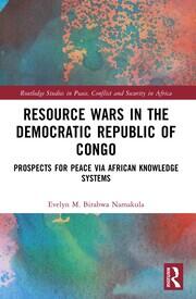 Resource Wars in the Democratic Republic of Congo: Prospects for Peace via African Knowledge Systems book cover