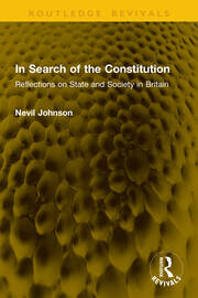 In Search of the Constitution: Reflections on State and Society in Britain book cover