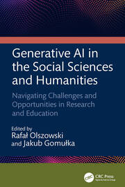 Generative AI in the Social Sciences and Humanities: Navigating Challenges and Opportunities in Research and Education book cover
