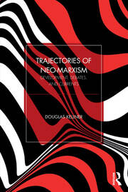 Trajectories of Neo-Marxism: Development, Debates, and Currents book cover