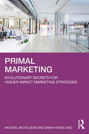 Primal Marketing: Evolutionary Secrets for Higher-Impact Marketing Strategies book cover