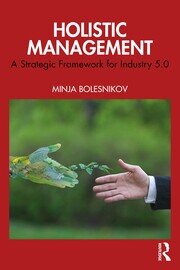 Holistic Management: A Strategic Framework for Industry 5.0 book cover