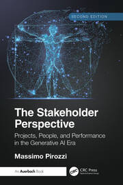 The Stakeholder Perspective, Second Edition: Projects, People, and Performance in the Generative AI Era book cover