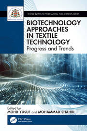 Biotechnology Approaches in Textile Technology: Progress and Trends book cover