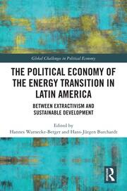 The Political Economy of the Energy Transition in Latin America: Between Extractivism and Sustainable Development book cover