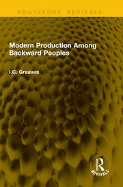 Modern Production Among Backward Peoples book cover
