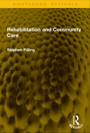 Rehabilitation and Community Care book cover