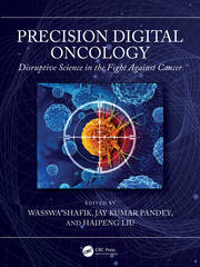 Precision Digital Oncology: Disruptive Science in the Fight Against Cancer book cover