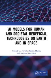 AI Models for Human and Societal Beneficial Technologies on Earth and in Space book cover