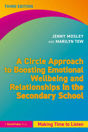 A Circle Approach to Boosting Emotional Wellbeing and Relationships in the Secondary School: Making Time to Listen book cover