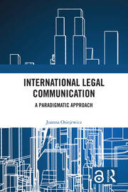 International Legal Communication: A Paradigmatic Approach book cover