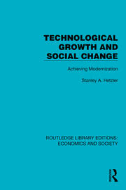 Technological Growth and Social Change: Achieving Modernization book cover