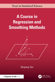 A Course in Regression and Smoothing Methods book cover