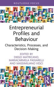 Entrepreneurial Profiles and Behaviour: Characteristics, Processes, and Decision-Making book cover