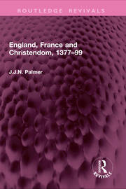 England, France and Christendom, 1377–99 book cover