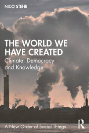 The World We Have Created: Climate, Democracy and Knowledge book cover