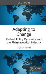 Adapting to Change: Federal Policy Dynamics and the Pharmaceutical Industry book cover