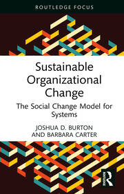 Sustainable Organizational Change: The Social Change Model for Systems book cover