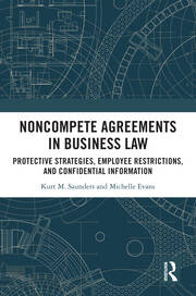 Noncompete Agreements in Business Law: Protective Strategies, Employee Restrictions, and Confidential Information book cover