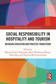 Social Responsibility in Hospitality and Tourism: Bridging Education and Practice Transitions book cover