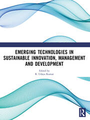 Emerging Technologies In Sustainable Innovation, Management and Development book cover