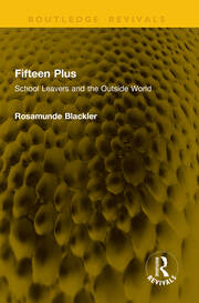 Fifteen Plus: School Leavers and the Outside World book cover