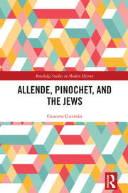 Allende, Pinochet, and the Jews book cover