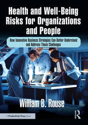 Health and Well-Being Risks for Organizations and People: How Innovative Business Strategies Can Better Understand and Address These Challenges book cover