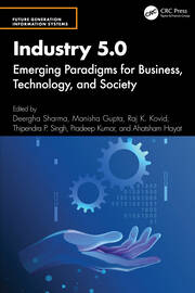 Industry 5.0: Emerging Paradigms for Business, Technology, and Society book cover