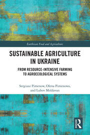 Sustainable Agriculture in Ukraine: From Resource-Intensive Farming to Agroecological Systems book cover