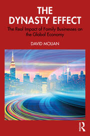 The Dynasty Effect: The Real Impact of Family Businesses on the Global Economy book cover