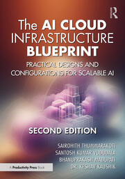 The AI Cloud Infrastructure Blueprint: Practical Designs and Configurations for Scalable AI book cover