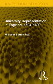 University Representation in England, 1604–1690 book cover