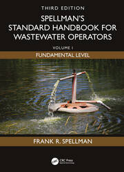 Spellman's Standard Handbook for Wastewater Operators: Volume I, Fundamental Level, Third Edition book cover