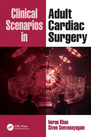 Clinical Scenarios in Adult Cardiac Surgery book cover