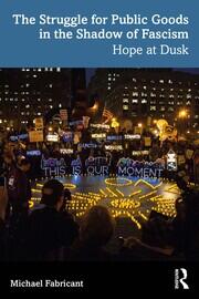The Struggle for Public Goods in the Shadow of Fascism: Hope at Dusk book cover