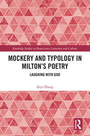 Mockery and Typology in Milton’s Poetry: Laughing with God book cover