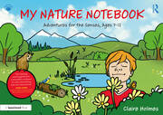 My Nature Notebook: Adventures for the Senses, Ages 7-12 book cover