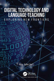 Digital Technology and Language Teaching: Exploring New Frontiers book cover