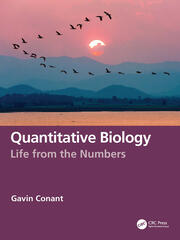 Quantitative Biology: Life from the Numbers book cover