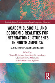 Academic, Social, and Economic Realities for International Students in North America: A Multidisciplinary Examination book cover