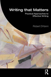 Writing that Matters: Practical Approaches to Effective Writing book cover