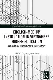 English-Medium Instruction in Vietnamese Higher Education: Insights on Student-Centred Pedagogy book cover