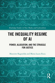 The Inequality Regime of AI: Power, Allocation, and the Struggle for Justice book cover