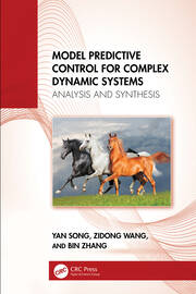 Model Predictive Control for Complex Dynamic Systems: Analysis and Synthesis book cover